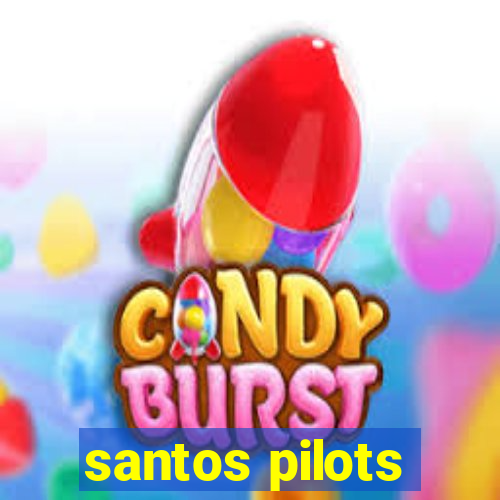 santos pilots